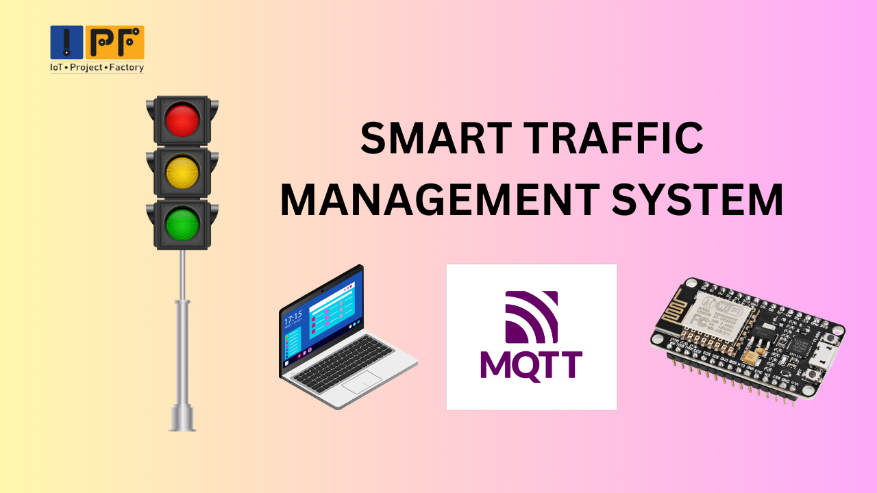 SMART TRAFFIC MANAGEMENT SYSTEM