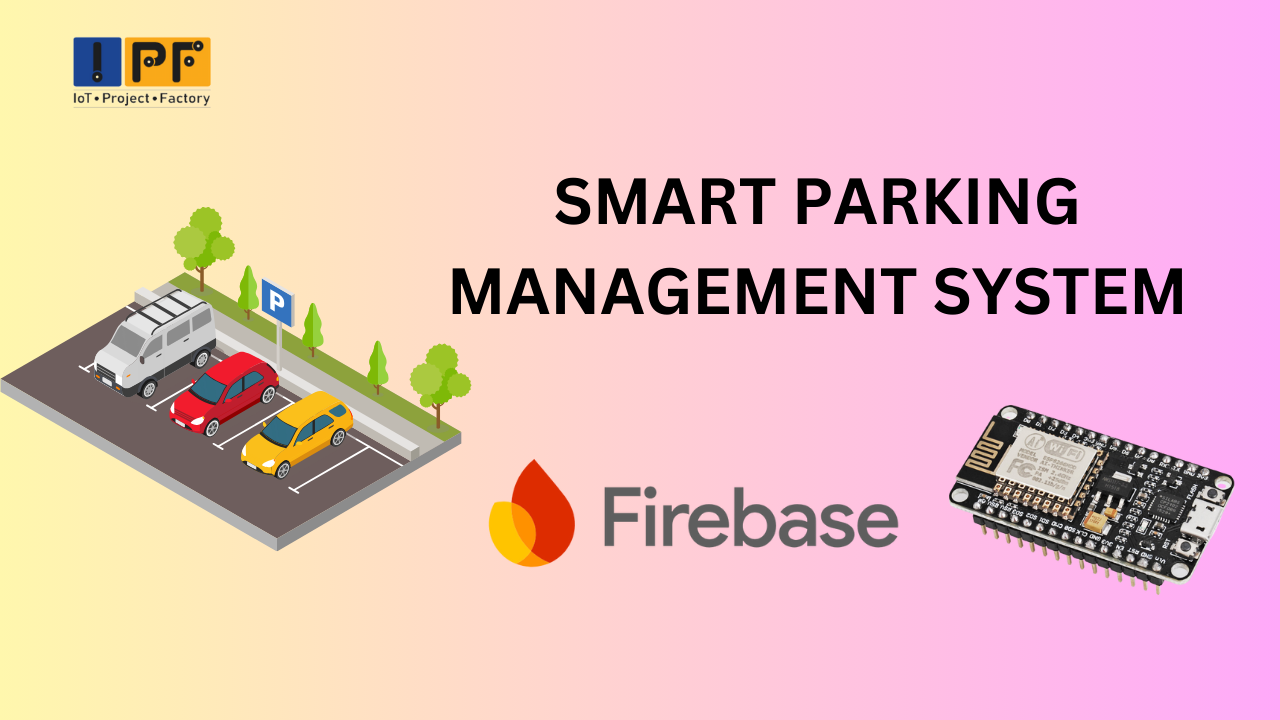 Smart Parking Management System